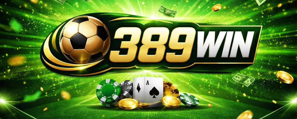 389WIN Casa de Apostas Online Confiável Esportes e Cassino Ao Vivo
